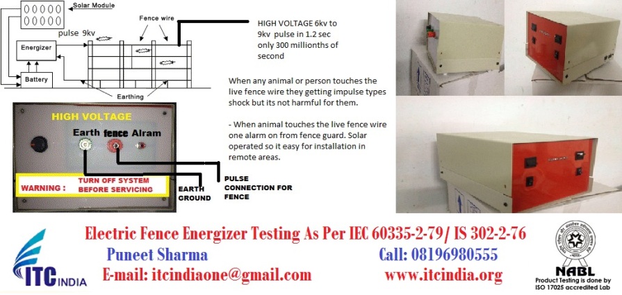 Electric Fence Energizer Testing As per IEC 60335-2-79/ IS 302-2-76 